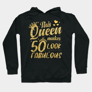 This Queen Makes 50 Look Fabulous 50Th Birthday T-Shirt Hoodie